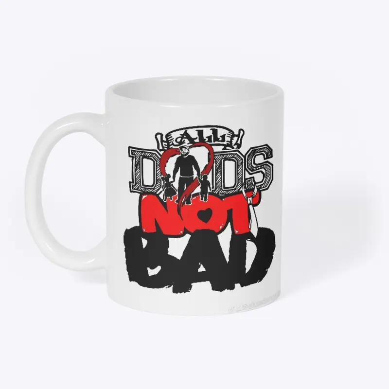 The all dads not bad shirt support a dad